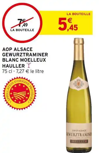 Intermarché Hauller aop alsace gewurztraminer blanc moelleux offre
