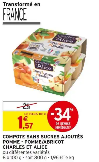Intermarché Charles et alice compote sans sucres ajoutés pomme - pomme/abricot offre
