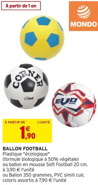 Intermarché Mondo ballon football offre