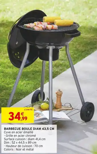 Intermarché Barbecue boule diam 43,5 cm offre