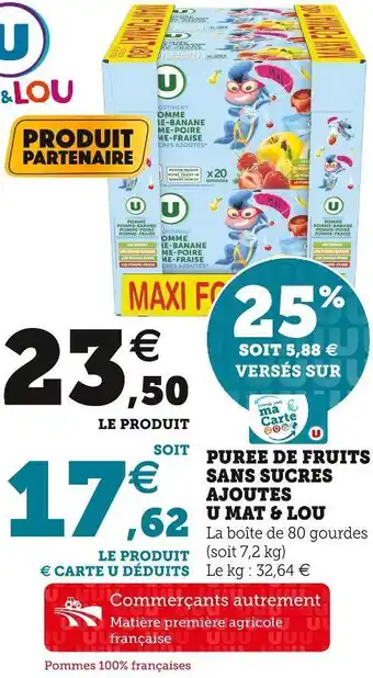 Super U U mat & lou puree de fruits sans sucres ajoutes offre