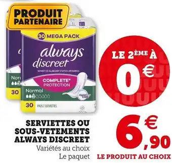 Super U Always discreet serviettes ou sous-vetements offre