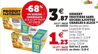Super U Charles & alice dessert fruitiers sans sucres ajoutes offre
