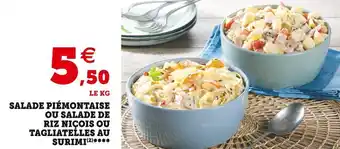 Super U Salade piémontaise ou salade de riz niçois ou tagliatelles au surimi**** offre