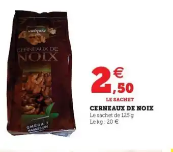 Super U Cerneaux de Noix offre