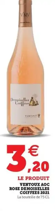 Super U Demoiselles Coiffees 2021 Ventoux AOC Rose offre