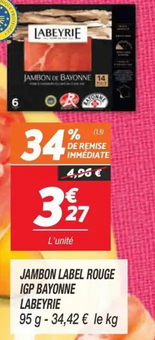 Netto Labeyrie Jambon Label Rouge IGP Bayonne offre