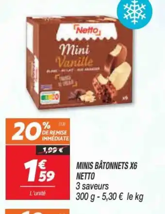 Netto Minis Bâtonnets x6 Netto offre