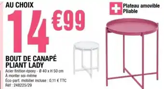 La Foir'Fouille Bout de Canapé Pliant Lady offre