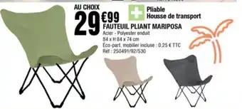 La Foir'Fouille Fauteuil Pliant Mariposa offre
