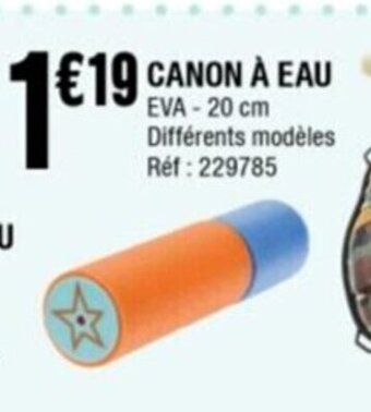La Foir'Fouille Canon à Eau offre