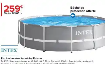 Castorama Intex Piscine hors-sol tubulaire Prisme offre