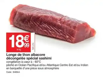 Promocash Longe de thon albacore décongelée spécial sashimi offre