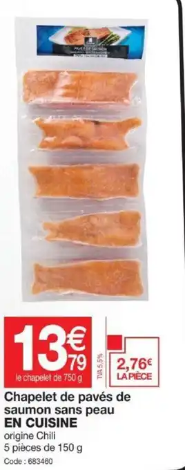 Promocash Chapelet de pavés de saumon sans peau EN CUISINE offre