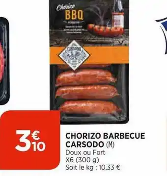 Bi1 Chorizo Barbecue Carsodo offre