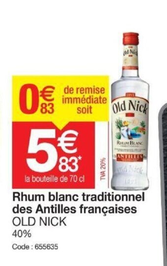 Promocash Old Nick Rhum Blanc Traditionnel Des Antilles Françaises offre
