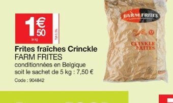 Promocash Farm Frites Frites Fraîches Crinkle offre
