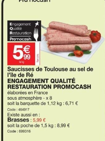 Promocash Saucisses de Toulouse Au Sel de l`île de Ré offre