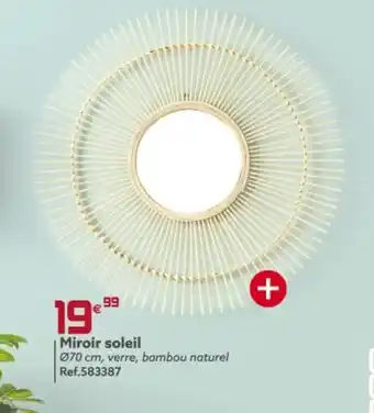 Gifi Miroir Soleil offre