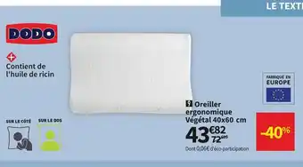 Conforama Dodo Oreiller Ergonomique Végétal 40x60cm offre