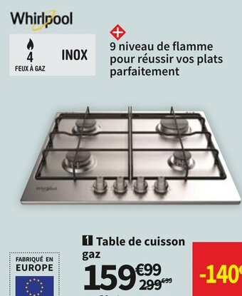Conforama Whirlpool Table De Cuisson Gaz offre