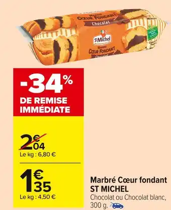 Carrefour Market St michel marbré cœur fondant offre