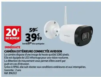 Auchan Caméra extérieure connectée avidsen offre