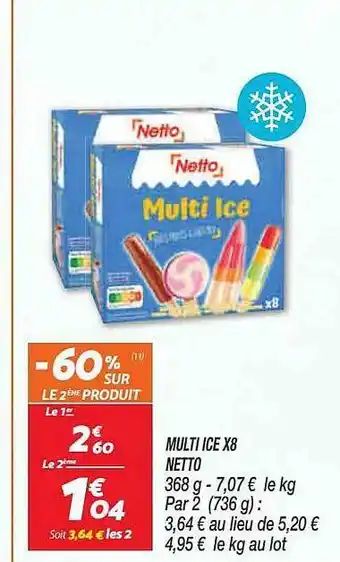 Netto Multi Ice X 8 Netto offre