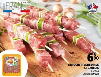 Auchan 8 Brochettes de dinde le gaulois offre