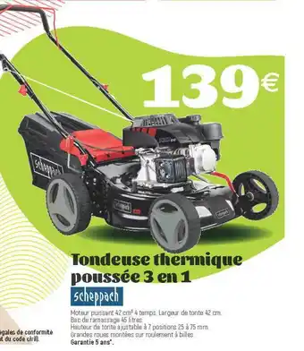 E.Leclerc Tondeuse Thermique Poussée 3 En 1 Scheppach offre