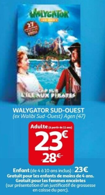 Auchan Walygator sud-ouest offre