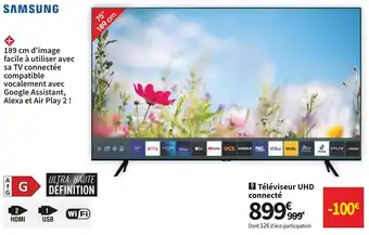 Conforama SAMSUNG télévisuer UHD connecté offre