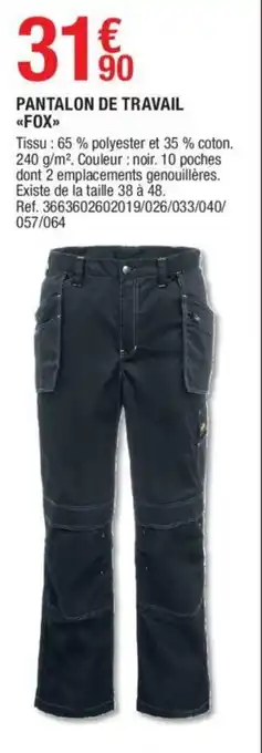 Brico Dépôt Pantalon de travail fox offre