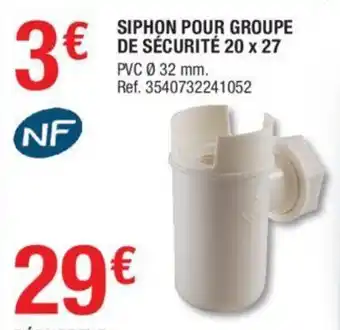 Brico Dépôt Siphon pour groupe de sécurité 20x27 offre