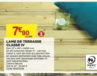 Bricomarché Lame de Terrasse Classe IV offre
