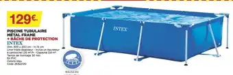 Bricomarché Intex Piscine Tubulaire Métal Frame offre