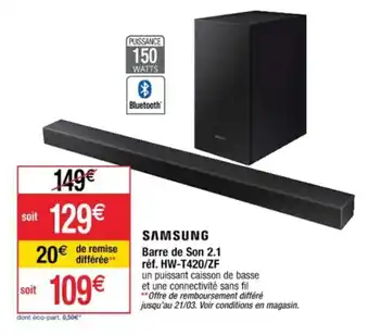 Cora x Carrefour Barre de Son 2.1 réf. HW-T420/ZF offre