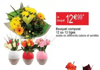 Bouquet Composé 12 ou 13 tiges