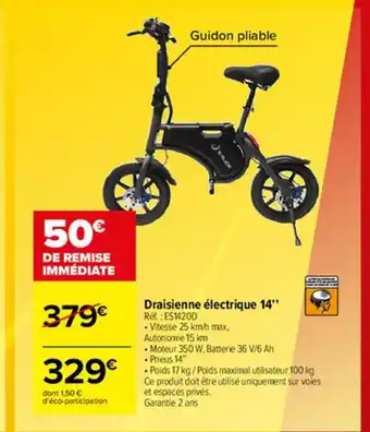 Carrefour Draisienne électrique 14 offre