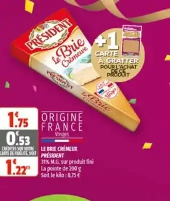 Coccimarket Le Brie Crémeux Président offre