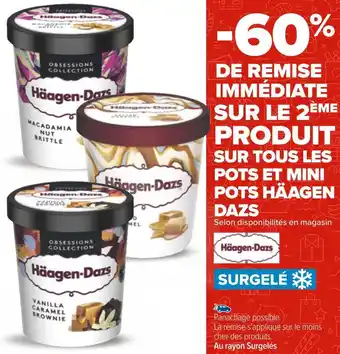 Carrefour Häagen dazs bon plan sur tous les pots et mini pots häagen dazs offre