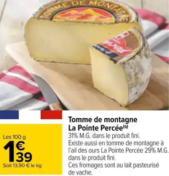 Carrefour La pointe percée tomme de montagne offre