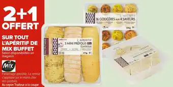 Carrefour Mix buffet bon plan sur tout l’apéritif de mix buffet offre