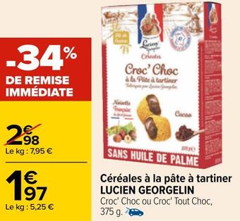 Carrefour Lucien georgelin céréales à la pâte à tartiner offre