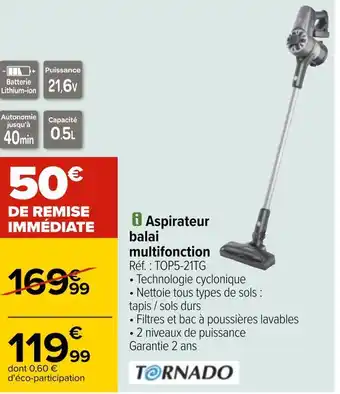 Carrefour Tornado aspirateur balai multifonction offre