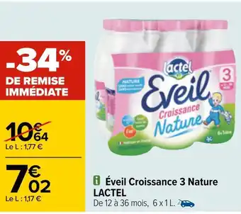 Carrefour Lactel éveil croissance 3 nature offre