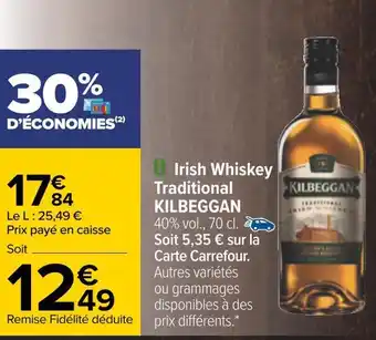 Carrefour Kilbeggan irish whiskey traditional offre
