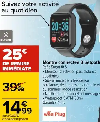Carrefour Wee plug montre connectée bluetooth offre