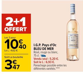 Carrefour Bleu de mer i.g.p. pays d'oc offre
