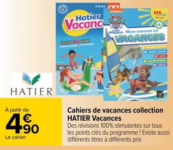 Carrefour Cahiers de vacances collection hatier vacances offre